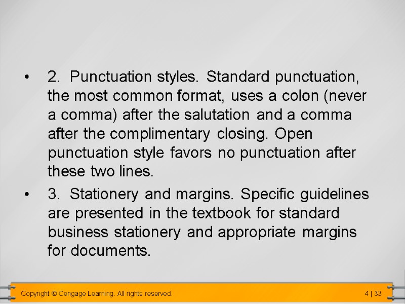 2.  Punctuation styles. Standard punctuation, the most common format, uses a colon (never